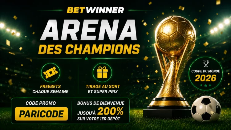 betwinner apk bonus freebet wc26 arena des champions 226